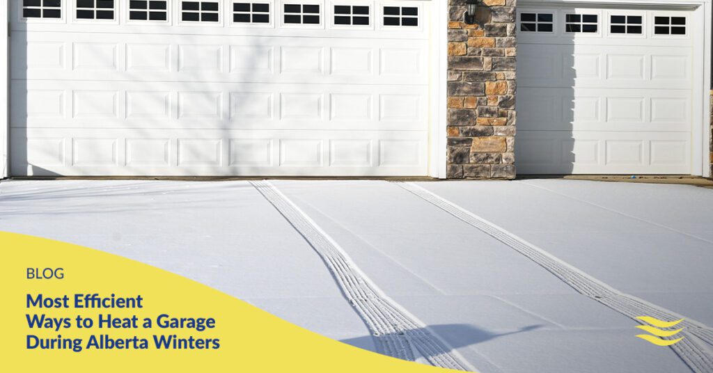 Most Efficient Ways to Heat a Garage During Alberta Winters Image